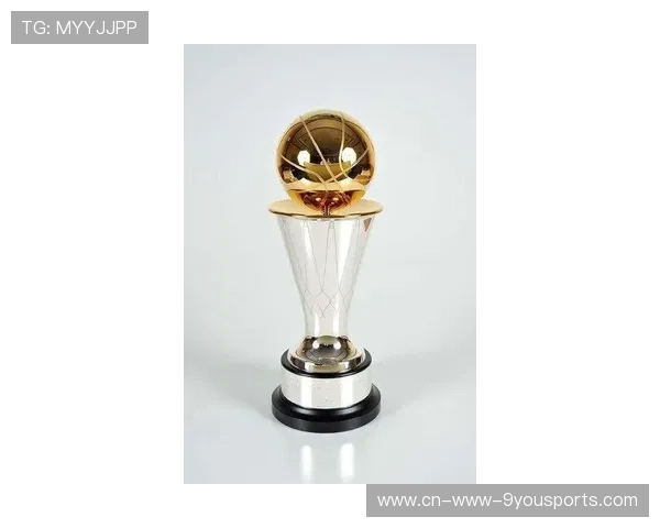 NBA总冠军奖杯的故事:每座奖杯背后的传奇 NBA总冠军奖杯的故事:每座奖杯背后的传奇